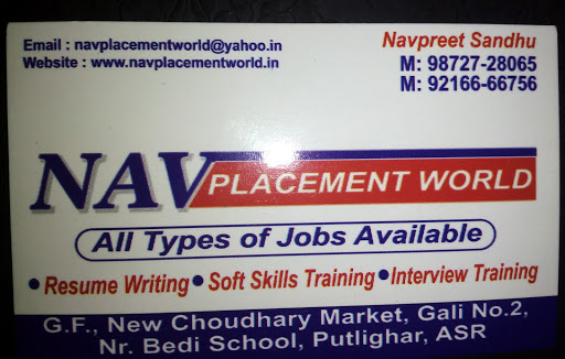 NAV PLACEMENT WORLD, G. F. New Chaudhary Market, Gali No 2, Nr Bedi School, I/s Shimla Market,, Azad Nagar, Putlighar, Amritsar, Punjab 143001, India, Placement_Agency, state PB