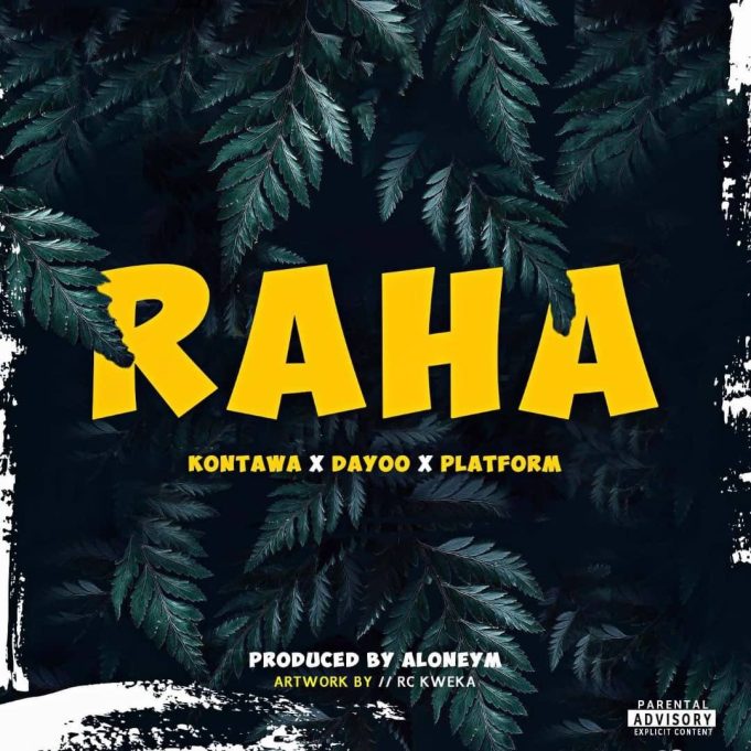 Download Audio Mp3 | Kontawa, Dayoo X Platform Tz – RAHA