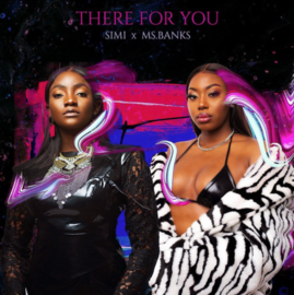 [Video] Simi x Ms Banks – There For You