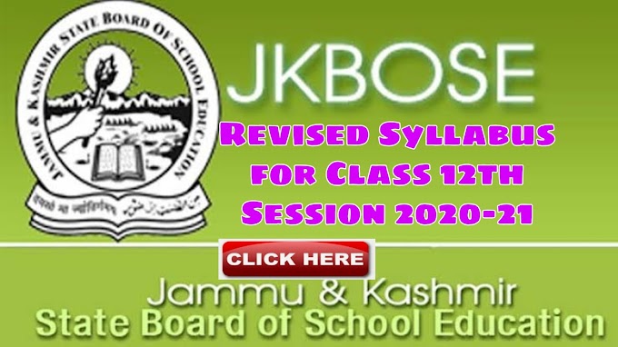 JKBOSE Class 12th Download New Revised Syllabi and Courses of Study for Session 2020-21 Check Here