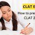 How to prepare for CLAT 2022 : Complete Strategy for CLAT 2022