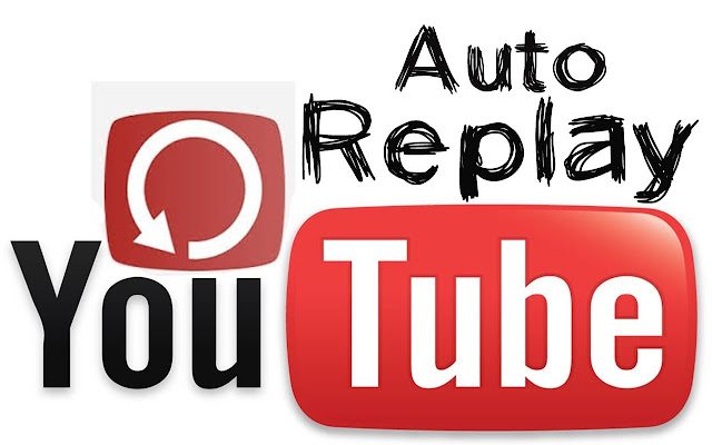 Auto Replay - Looper for YouTube™ chrome extension