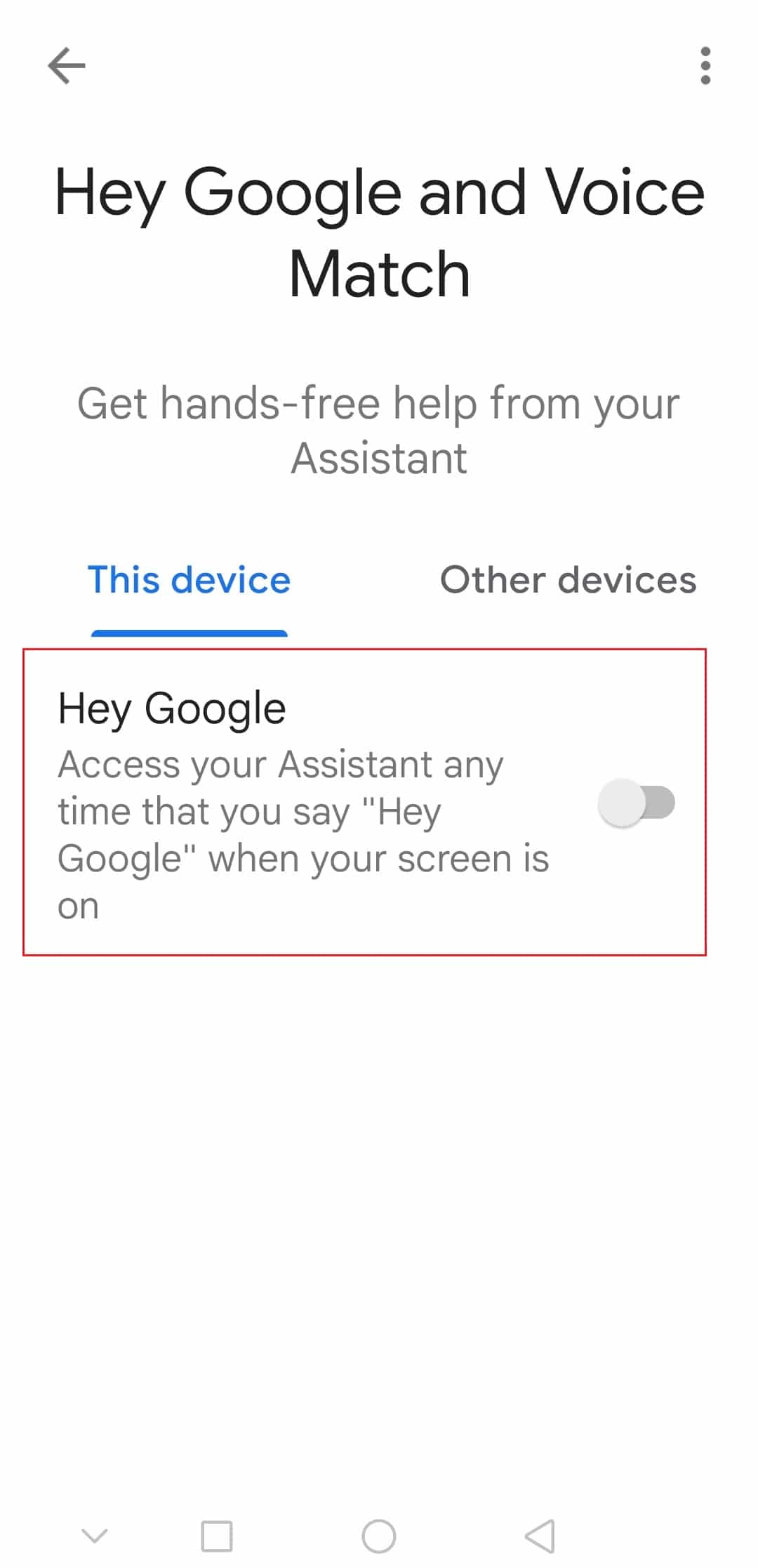 AndroidのGoogleVoiceMatchSettingsでHeyGoogleをオンに切り替えます