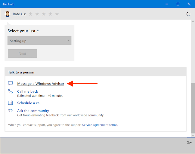 Cliquez ou appuyez sur Envoyer un message à un conseiller Windows pour recevoir une aide humaine aussi rapidement que possible