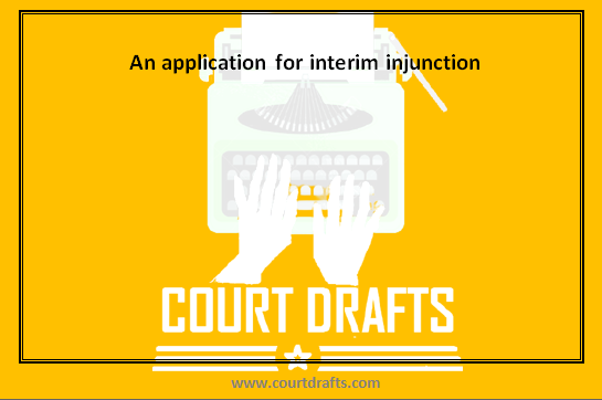 An application for interim injunction