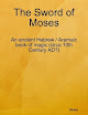 Moses Gaster - The Sword Of Moses An Ancient Hebrew Aramaic Book Of Magic