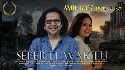 Amir Roez feat Ocka Sampaikan Pesan Perdamaian untuk Dunia Lewat Rilis Lagu Seperti Waktu