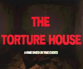 THE TORTURE HOUSE - PART I Download de graça