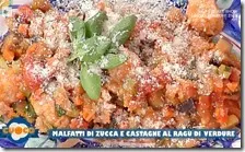 Malfatti di zucca e castagne al ragù di verdure