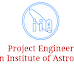 PROJECT ENGINEER | Indian Institute Of Astrophysics