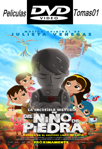 La increíble Historia del Niño de Piedra (2015) DVDRip La increíble Historia del Niño de Piedra (2015) DVDRip