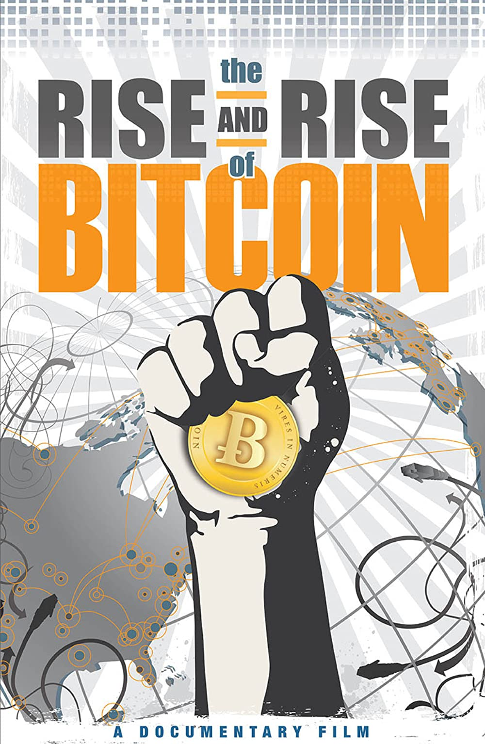 Blog - Best Crypto Documentaries The Rise and Rise of Bitcoin Poster