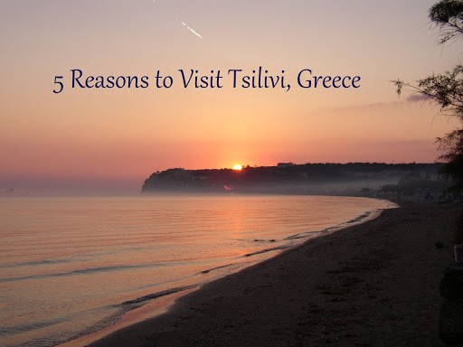 5 Reasons to Visit Tsilivi, Greece