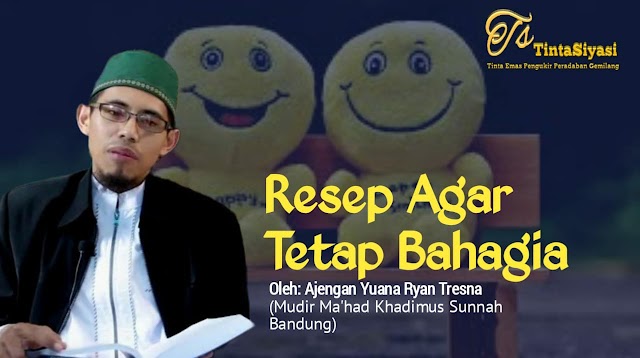 Resep Agar Tetap Bahagia