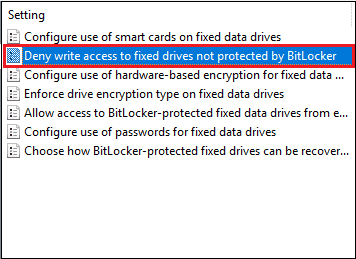 BitLockerで保護されていない固定ドライブへの書き込みアクセスを拒否するをダブルクリックします。