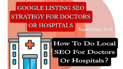 How To Do Local SEO For Doctors Or Hospitals?