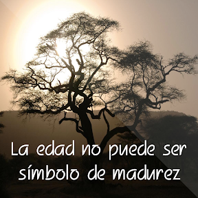 La edad no puede ser símbolo de madurez