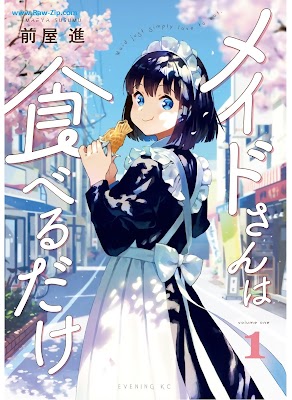 メイドさんは食べるだけ Meidosan wa Taberu Dake 第01-02巻