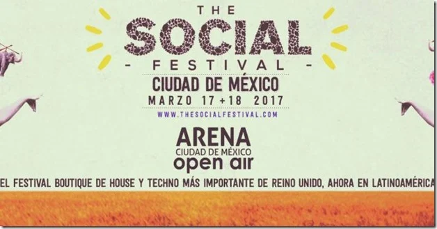 Boletos The Social Festival Mexico 2017 fechas precios detalles e informacion de entradas