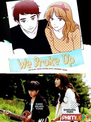 Movie We Broke Up | We Broke Up (2015)