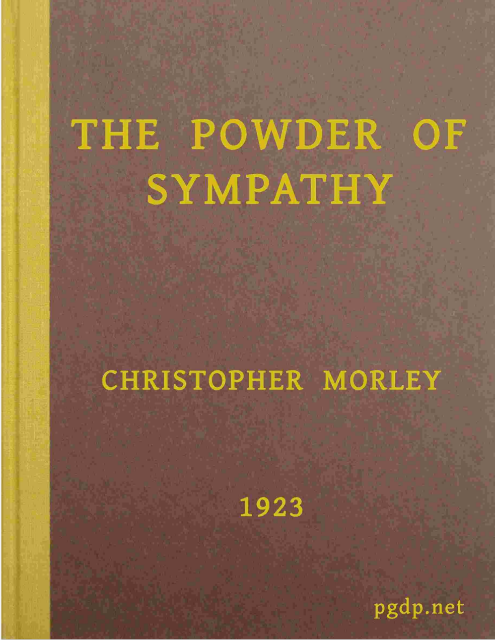 THE POWDER OF SYMPATHY BY CHRISTOPHER MORLEY