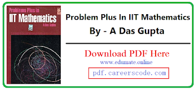 Problem Plus In IIT Mathematics A Das Gupta Free PDF Download