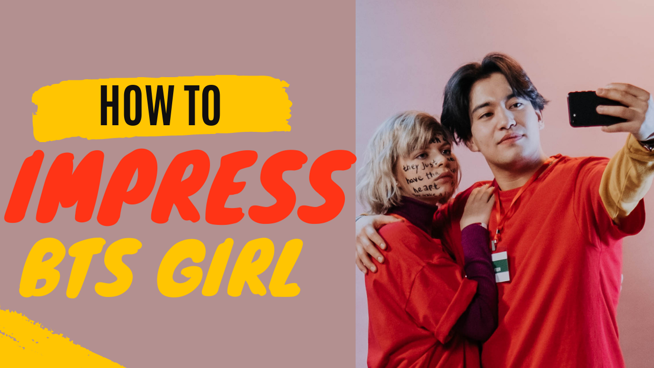 how to impress a bts army girl