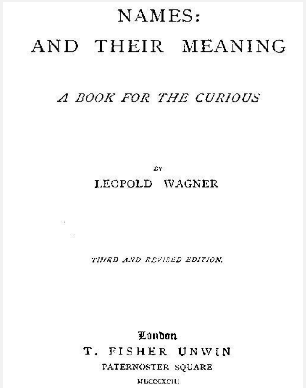 NAMES AND THEIR MEANING BY LEOPOLD WAGNER