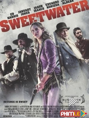 Phim Sự Trả Thù Ngọt Ngào - Sweetwater (2013)