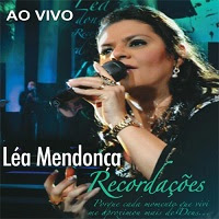 Léa Mendonça  - Recordações