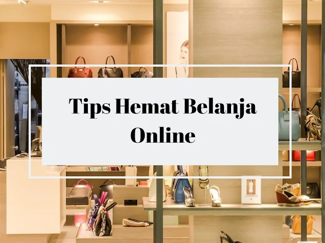 Tips Hemat Belanja Online