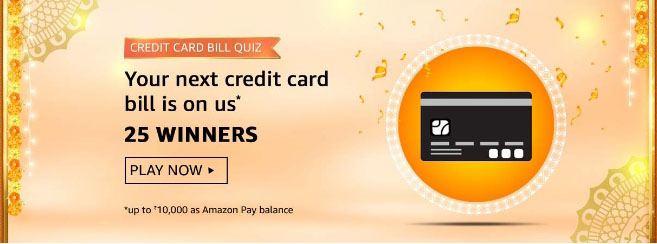 Amazon Credit Card Bill Quiz answers of 13th October 2020