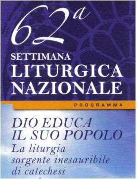 62^ Settimana Liturgica Nazionale