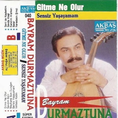 Bayram Durmaztuna Full Albümleri Bayram%252520Durmaztuna%252520-%252520Sensiz%252520Ya%2525C5%25259Fayamam