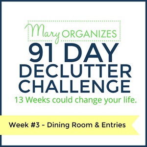 91 Day Declutter Challenge–Dining Room and Entries