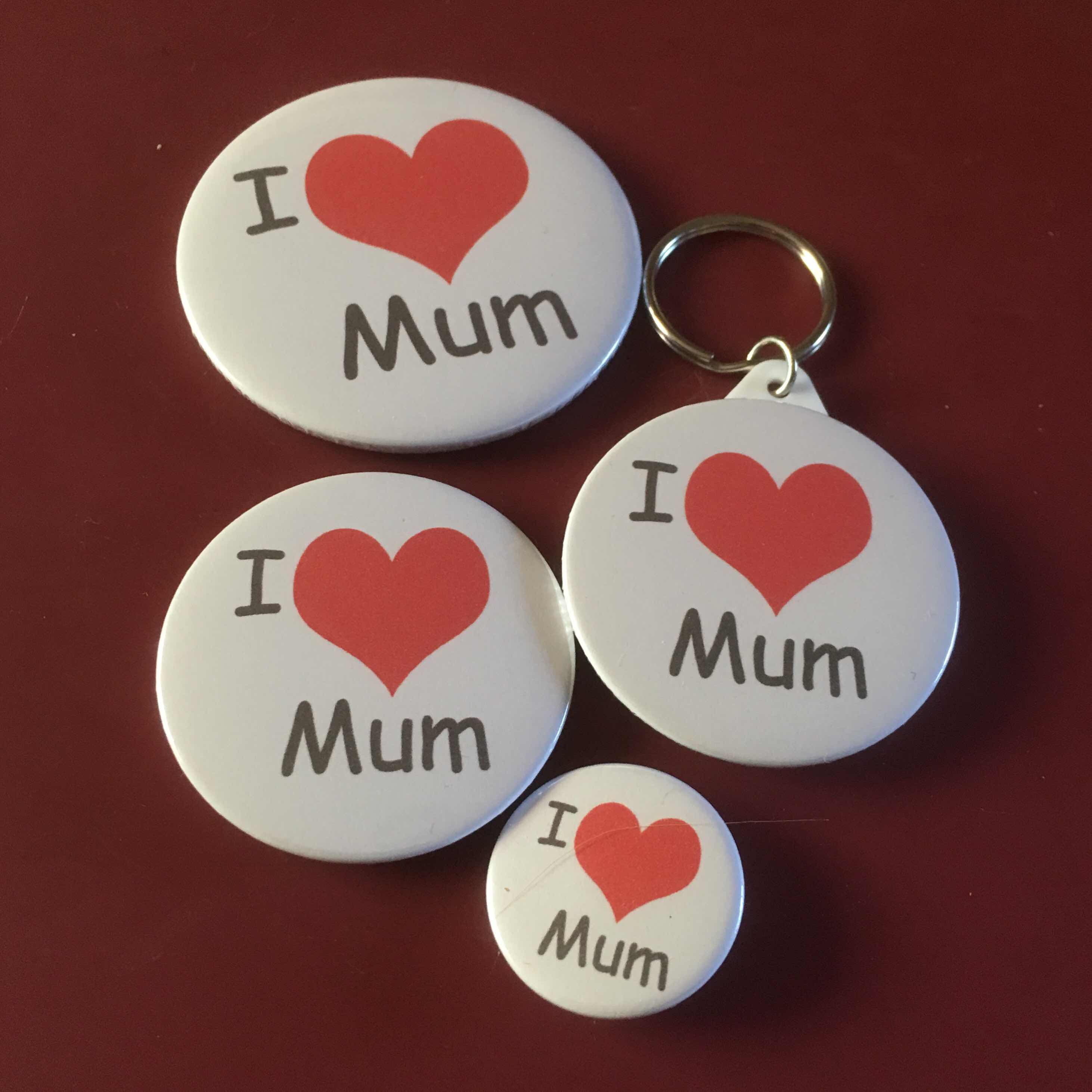 Mother’s Day, badge, love mum 