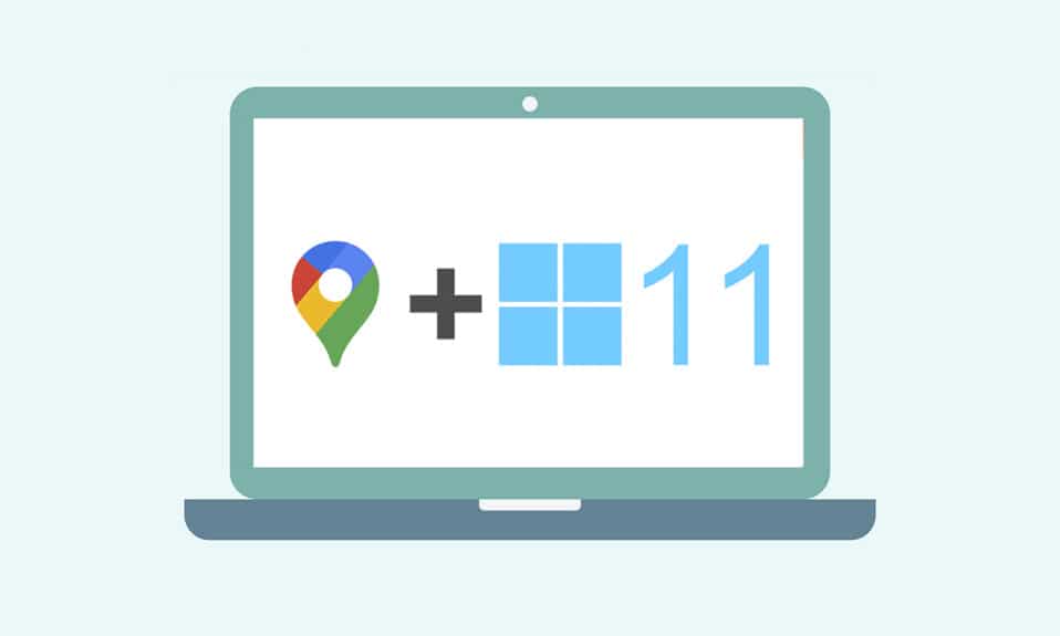 วิธีดาวน์โหลด Google Maps สำหรับ Windows 11