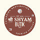 Shree Shyam Butik