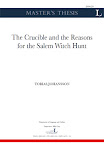 The Crucible And The Reasons for The Salem Witch Hunt