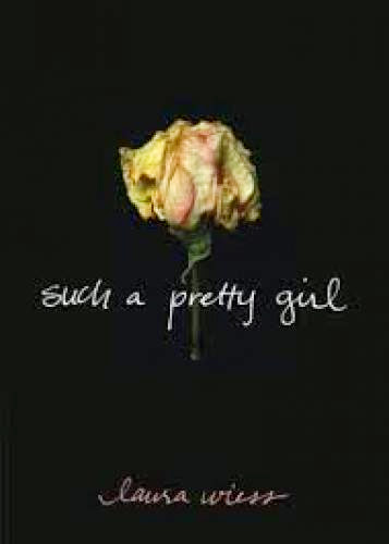 Book 1 Of 11 Such A Pretty Girl By Laura Wiess