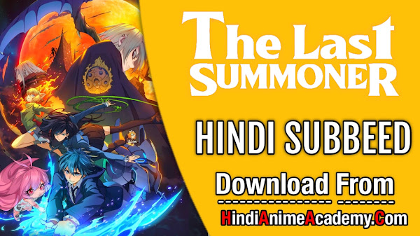 The Last Summoner in Hindi Sub [12/12] [Complete]!