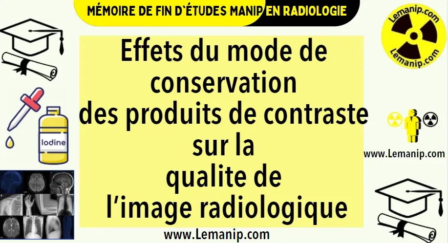 Mémoire Manipulateur En Radiologie Effets du mode de conservation des produits de contraste sur la qualite de l’image radiologique