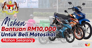 Mohon Bantuan RM10,000 Untuk Beli Motosikal | Mohon Sekarang!