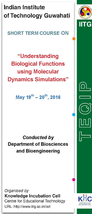 Free SHORT TERM COURSE on Understanding Biological Functions using Molecular Dynamics Simulations | May 19–20, 2016