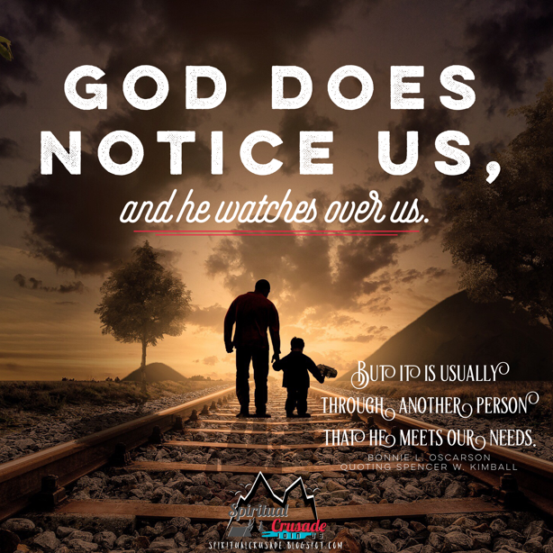 God Does Notice Us