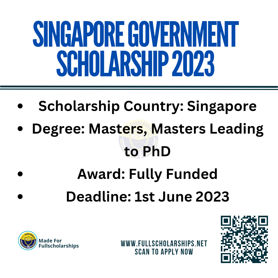  Study in Singapore - Fully Funded Singapore Government Scholarships 2023-2024 for Masters, PhD Studies