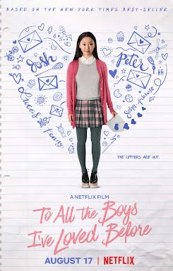 A todos los chicos de los que me enamoré - To All the Boys I've Loved Before (2018)