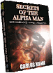 Secrets Of The Alpha Man