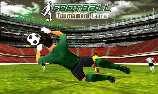 Play Real Football Tournament