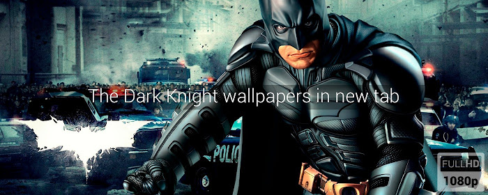 The Dark Knight Wallpapers New Tab marquee promo image